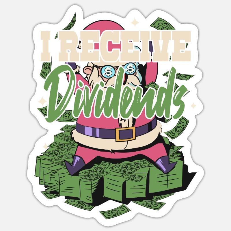 I Receive Dividends - Sticker Größe S (10 x 10 cm) - Mattweiß