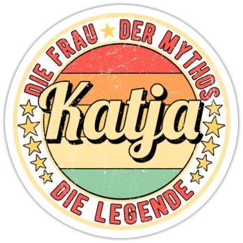 Katja Die Frau Der Mythos Die Legende - Sticker Größe S (10 x 10 cm) - Mattweiß - Vorne