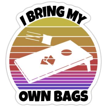 I Bring My Own Bags Cornhole - Sticker size S (10 x 10 cm) - white matte - Front
