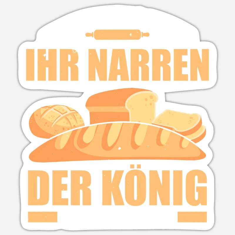 Reicht Mir Das Mehl Ihr Narren Der König Will Back - Sticker Größe S (10 x 10 cm) - Mattweiß