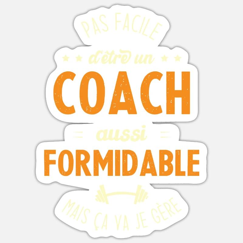 Pas facile d'être un coach aussi formidable - Sticker taille S (10 x 10 cm) - blanc mat