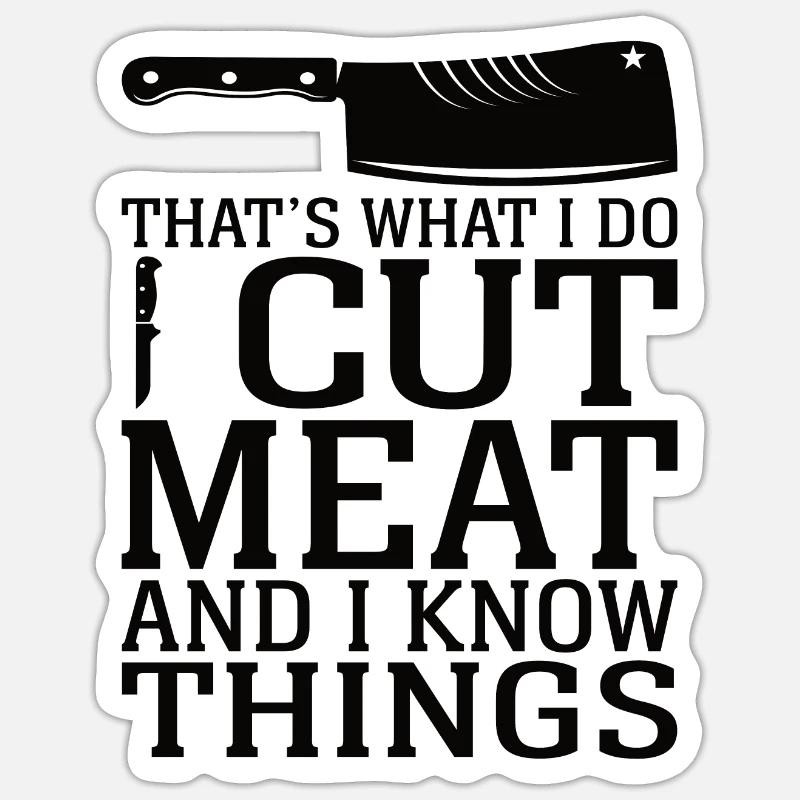 Fleischer Metzger Beruf Lustiger Spruch Geschenk - Sticker Größe S (10 x 10 cm) - Mattweiß