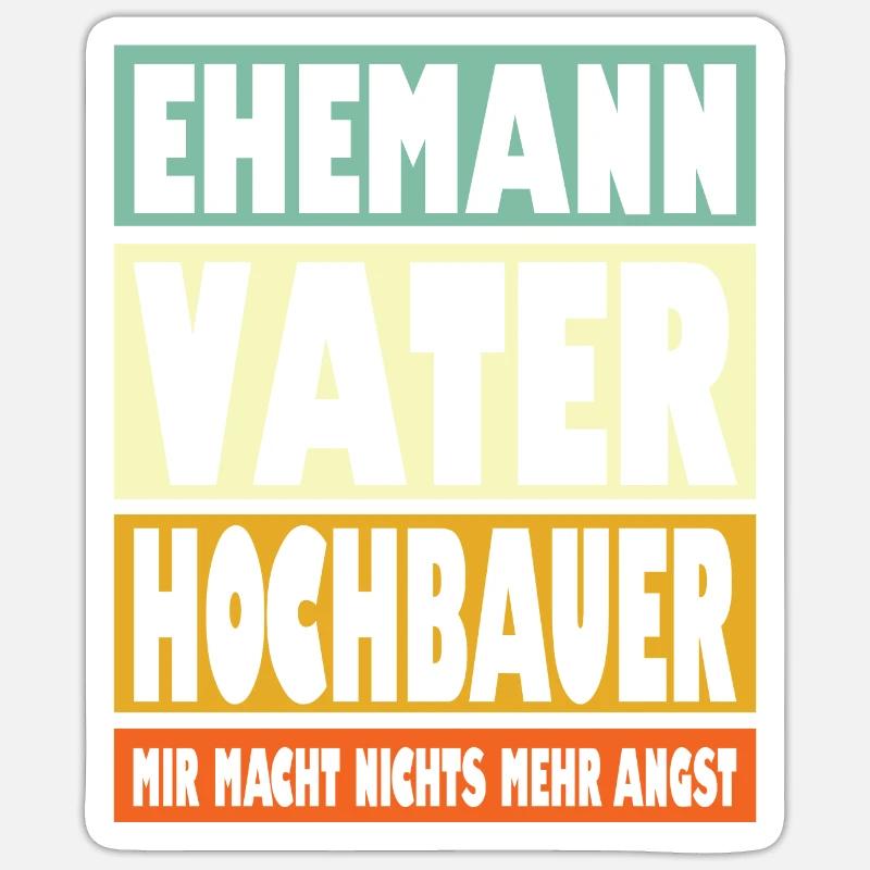 Hochbauer Vater Ehemann Held Sticker Größe S (10 x 10 cm)