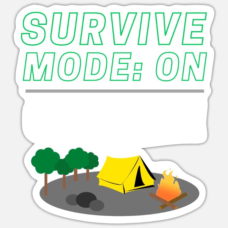 Survival Mode: ON - Camping! - Sticker size S (10 x 10 cm) - white matte