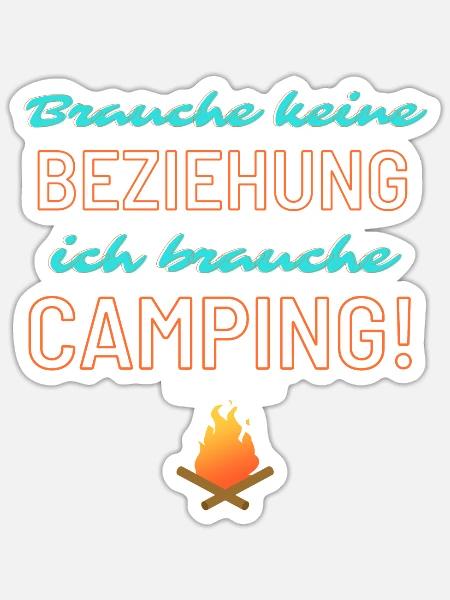 keine Beziehung - Camping! - Sticker Größe S (10 x 10 cm) - Mattweiß