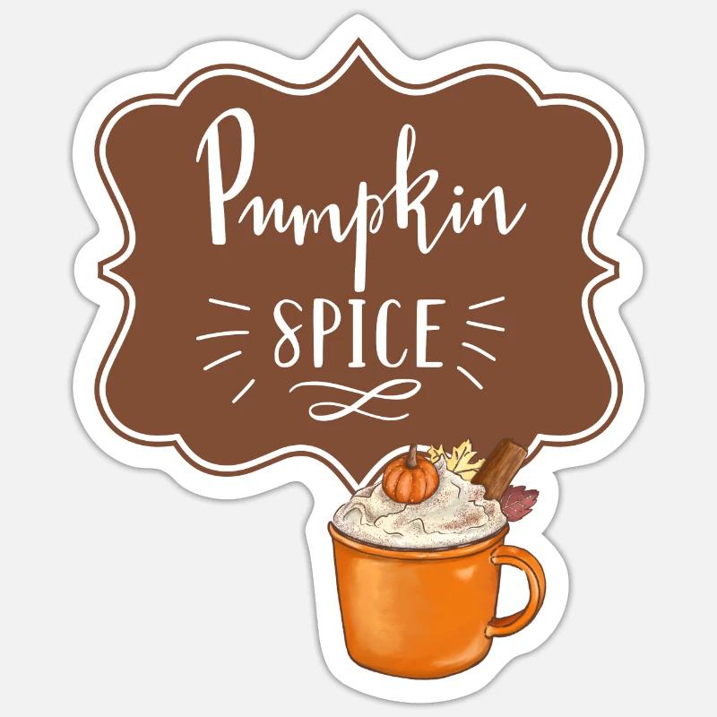 pumpkin spice , fall Sticker size S (10 x 10 cm)
