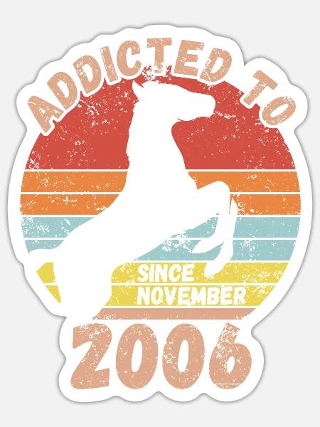 Geburtstag Pferde Reiten November 2006 - Sticker Größe S (10 x 10 cm) - Mattweiß