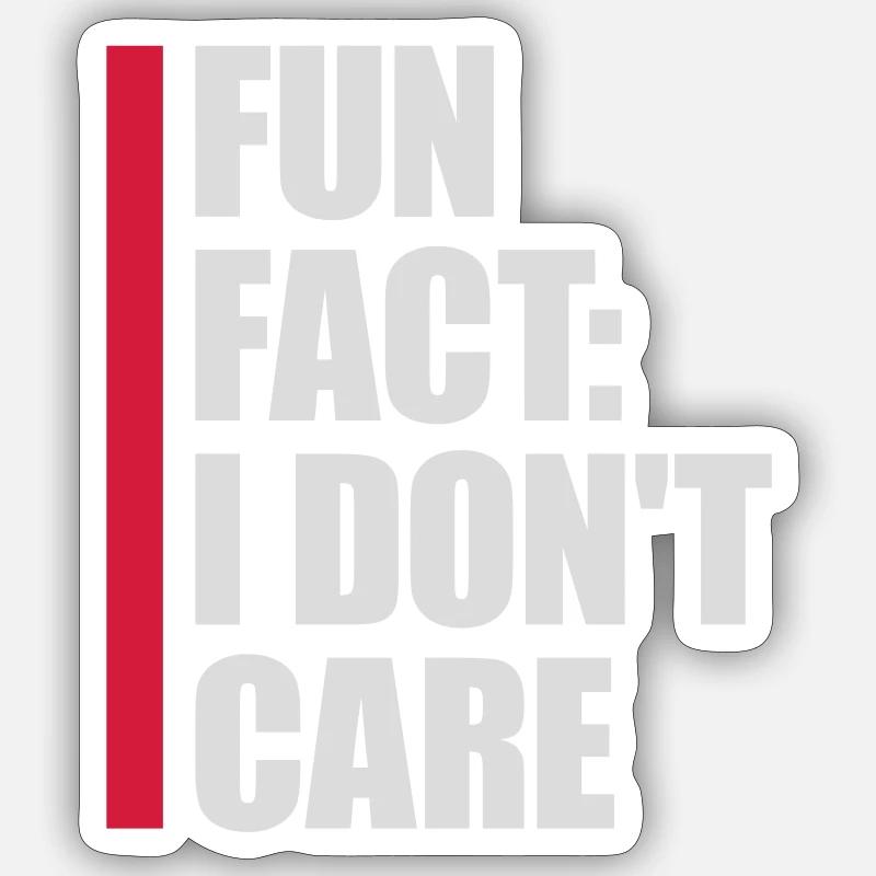 I dont care fact - Sticker Größe S (10 x 10 cm) - Mattweiß