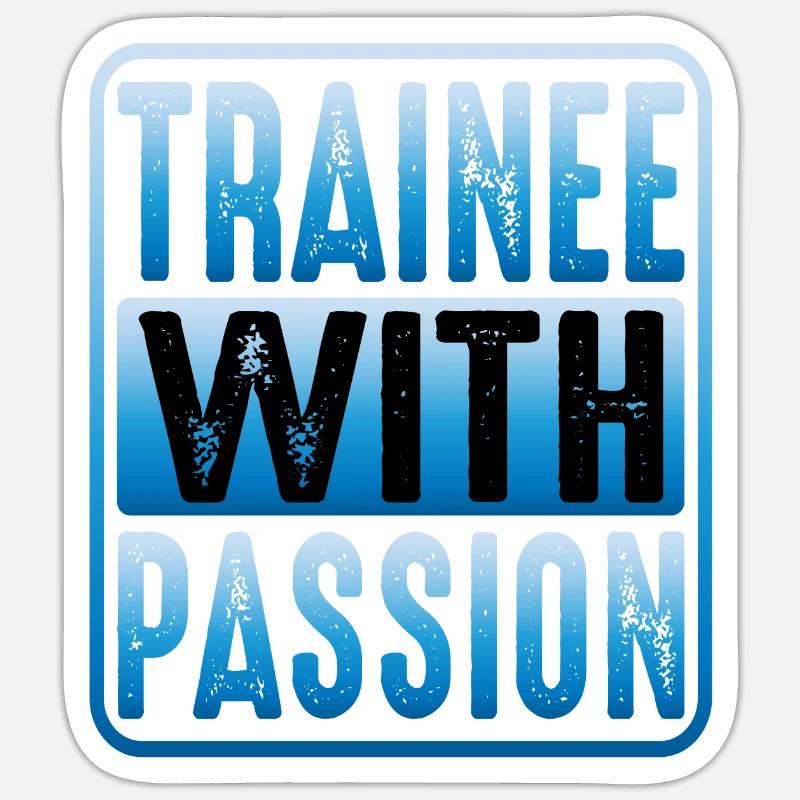 Trainee With Passion - Sticker Größe S (10 x 10 cm) - Mattweiß