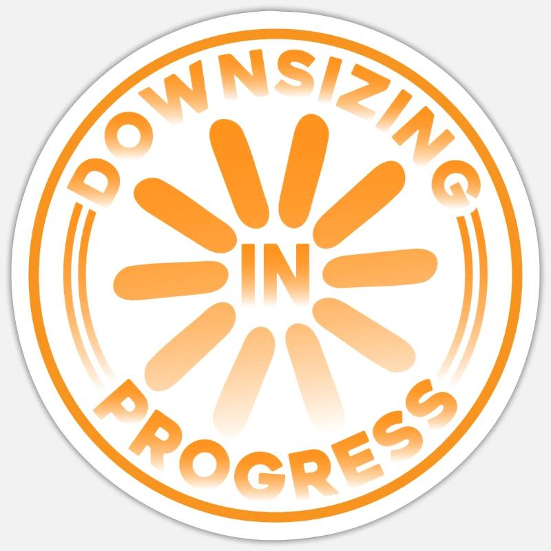 Downsizing In Progress 15 - Sticker Größe S (10 x 10 cm) - Mattweiß
