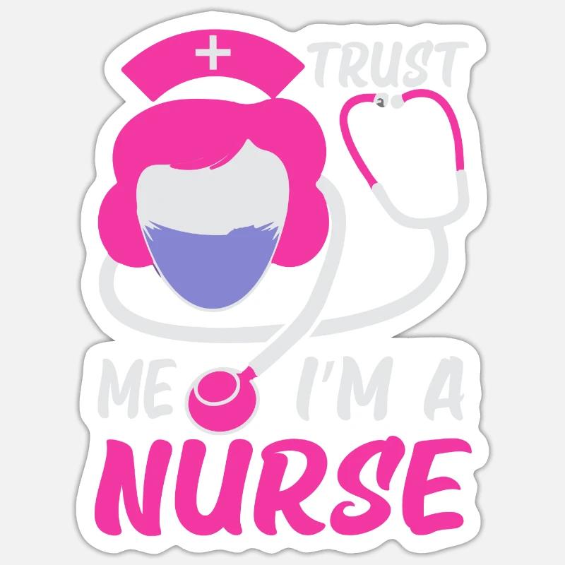 Vertrau mir, ich bin eine Krankenschwester - Sticker Größe S (10 x 10 cm) - Mattweiß