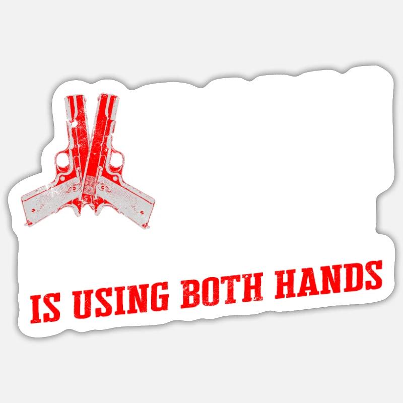 Gun control is using both hands - gun reform Sticker size S (10 x 10 cm)