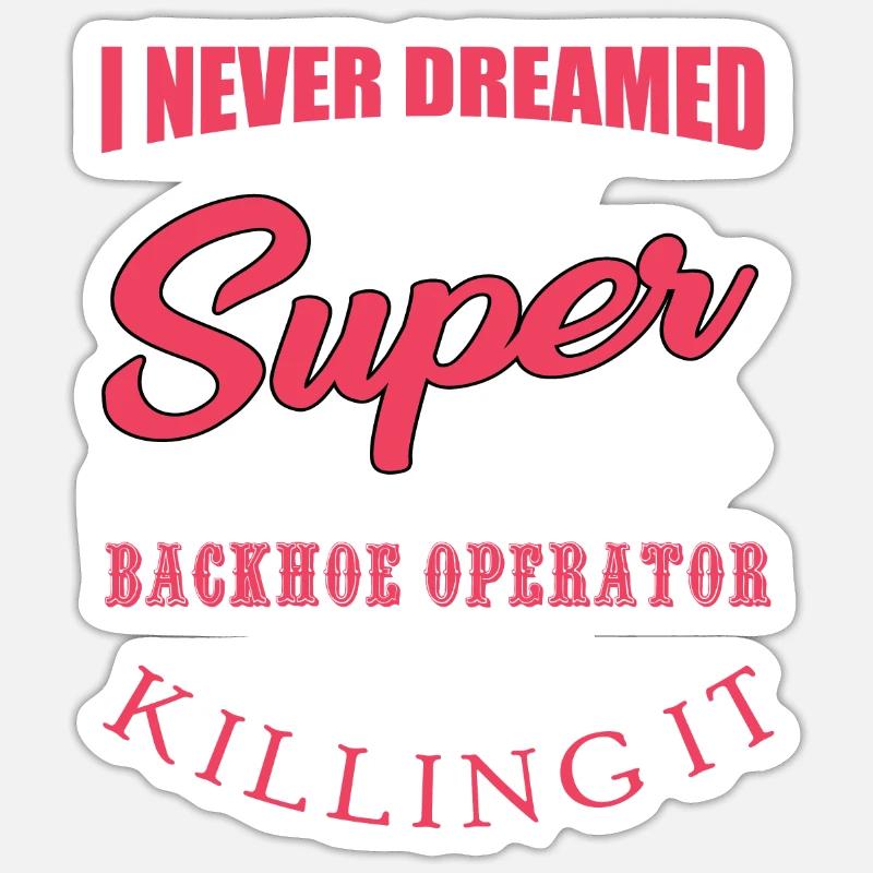 Lustiger Baggerfahrer Spruch - Sticker Größe S (10 x 10 cm) - Mattweiß
