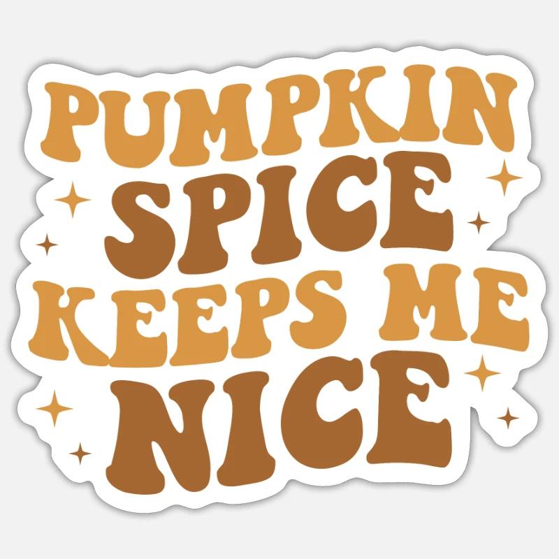 Pumpkin Spice Keeps Me Nice, Pumpkin Spice Sticker Größe S (10 x 10 cm)