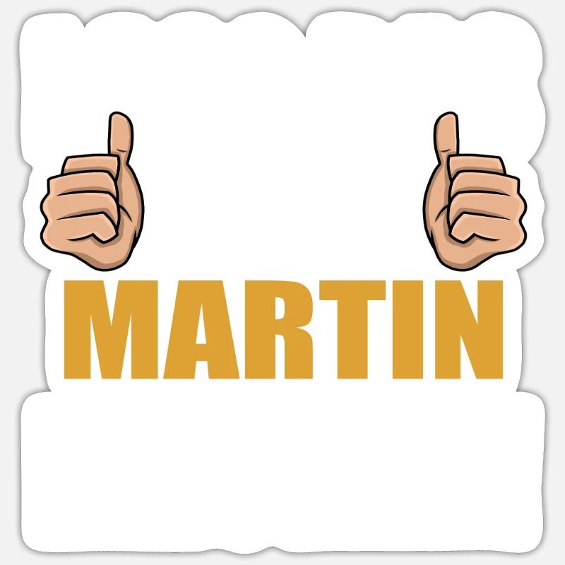 Lass das mal den Martin machen Sticker Größe S (10 x 10 cm)