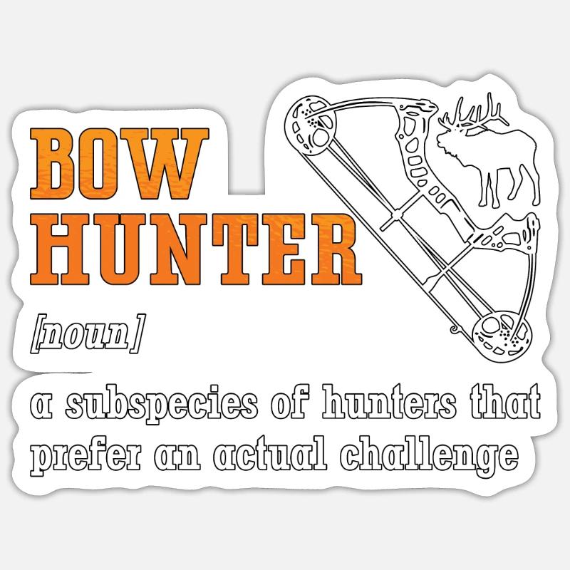 Bowhunting A Hunters That Target Longbow Bowhunter Sticker size S (10 x 10 cm)