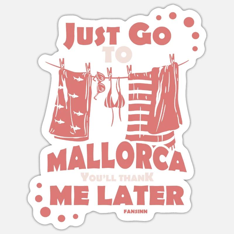 Mallorca dank mir später - Sticker Größe S (10 x 10 cm) - Mattweiß