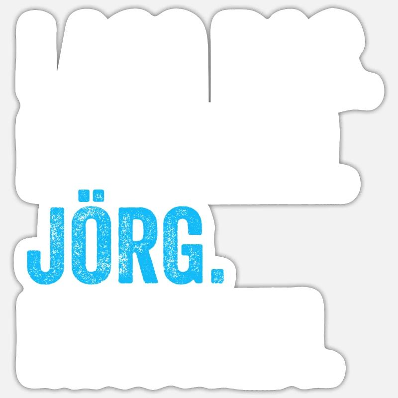 Lass das mal den Jörg machen Name - Sticker Größe S (10 x 10 cm) - Mattweiß