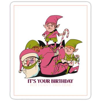 Noël ironique du Père Noël elfe C’est votre anniversaire mais - Sticker taille S (10 x 10 cm) - blanc mat - Devant