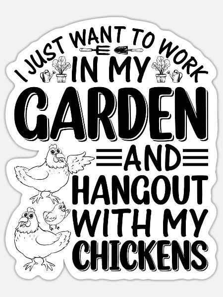 Gardening Chicken Gardener - Chicken Farmer Garden - Sticker Größe S (10 x 10 cm) - Mattweiß
