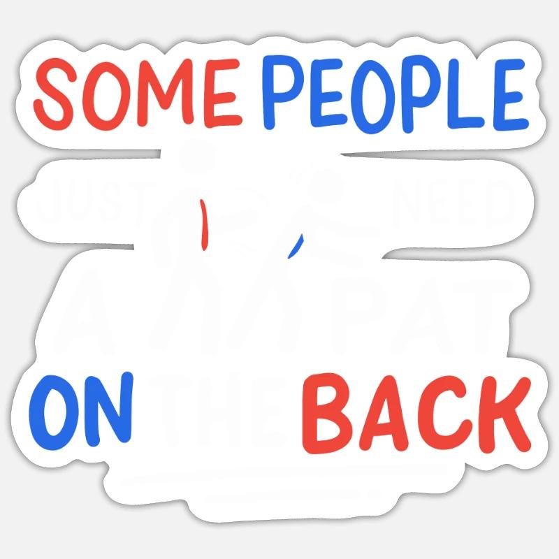 Manche Leute Brauchen Einfach Einen Klaps Auf Den - Sticker størrelse S (10 x 10 cm) - mat hvid
