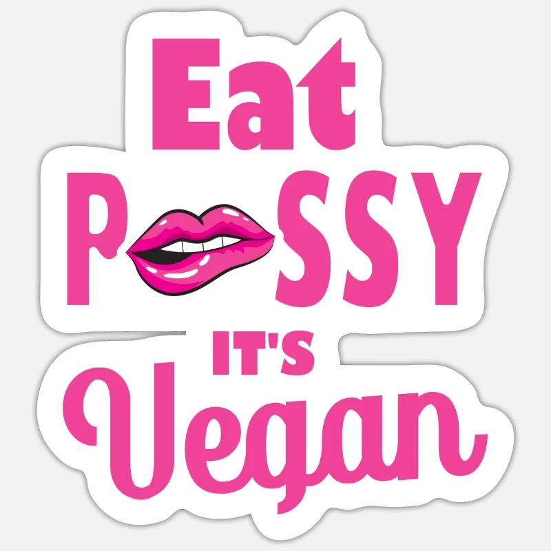 Manger de la chatte c’est végétalien Sticker taille S (10 x 10 cm)