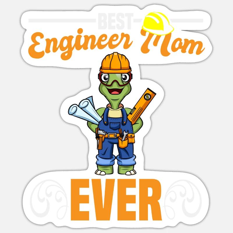 Best Engineer Mom Ever Construction Worker Mommy Sticker Größe S (10 x 10 cm)