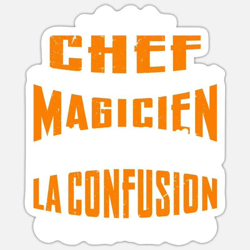 Je Suis Chef Pas Magicien Sticker taille S (10 x 10 cm)