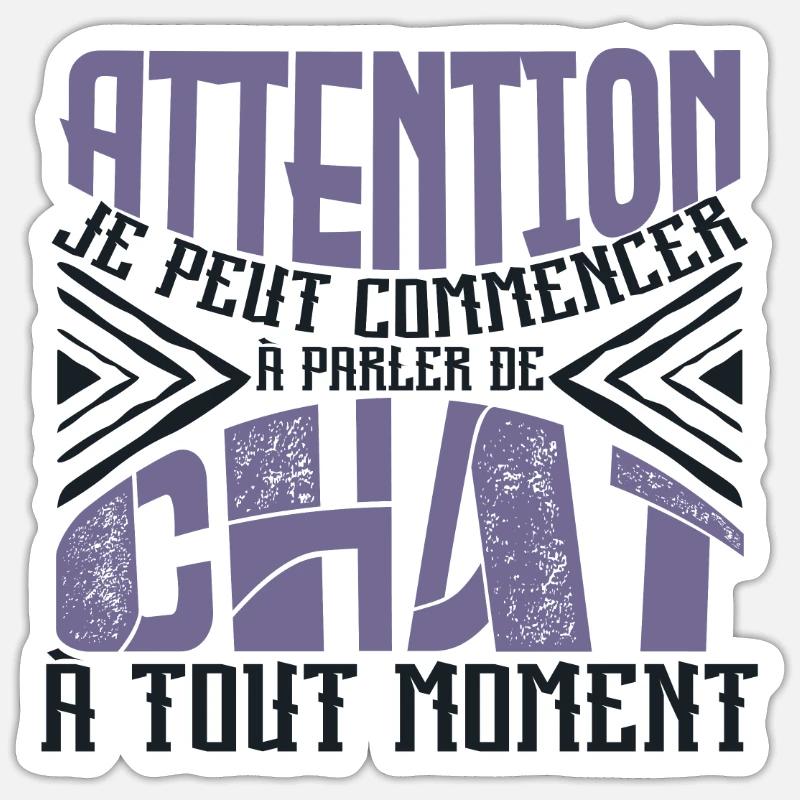 Avertissement, chat à tout moment. - Sticker taille S (10 x 10 cm) - blanc mat