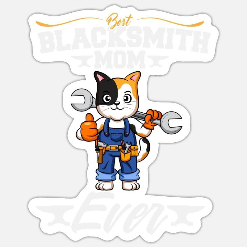 Best Blacksmith Mom Ever Metal Work Forge Hammer Sticker size S (10 x 10 cm)