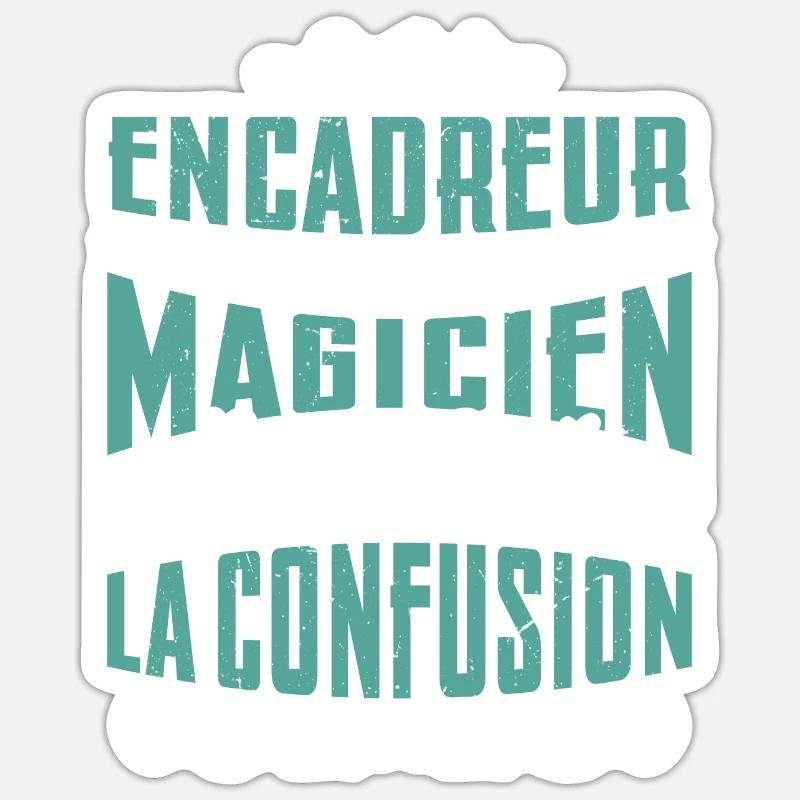 Je Suis Encadreur Pas Magicien - Sticker taille S (10 x 10 cm) - blanc mat
