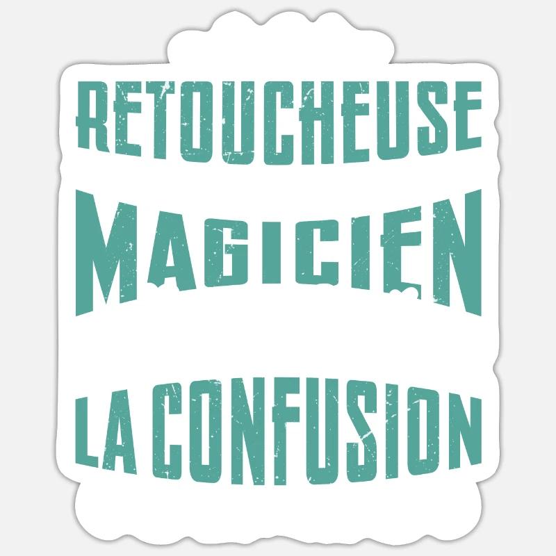 Je Suis Retoucheuse Pas Magicien - Sticker taille S (10 x 10 cm) - blanc mat