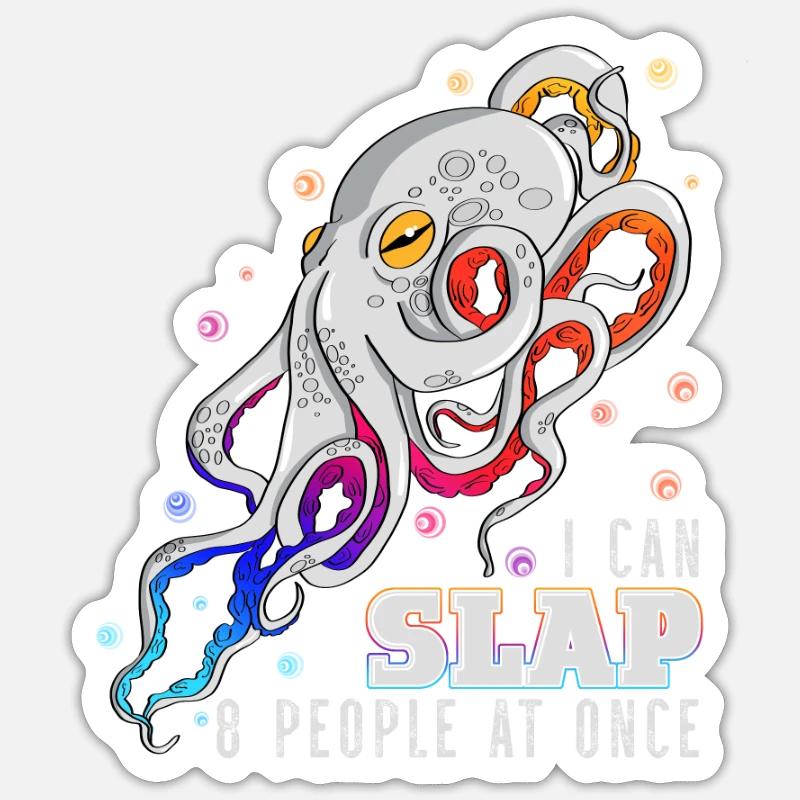 Angry I Can Slap 8 People Octopus Cool - Sticker Größe S (10 x 10 cm) - Mattweiß