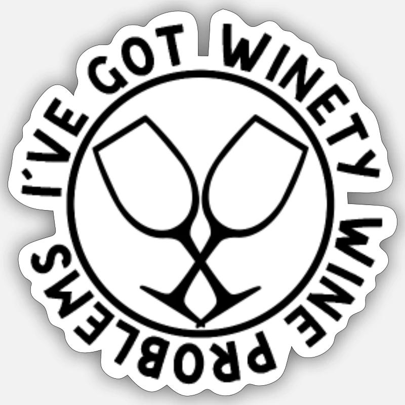 Winety Wine Problems Weintrinker Winzer Weinfest Sticker Größe S (10 x 10 cm)