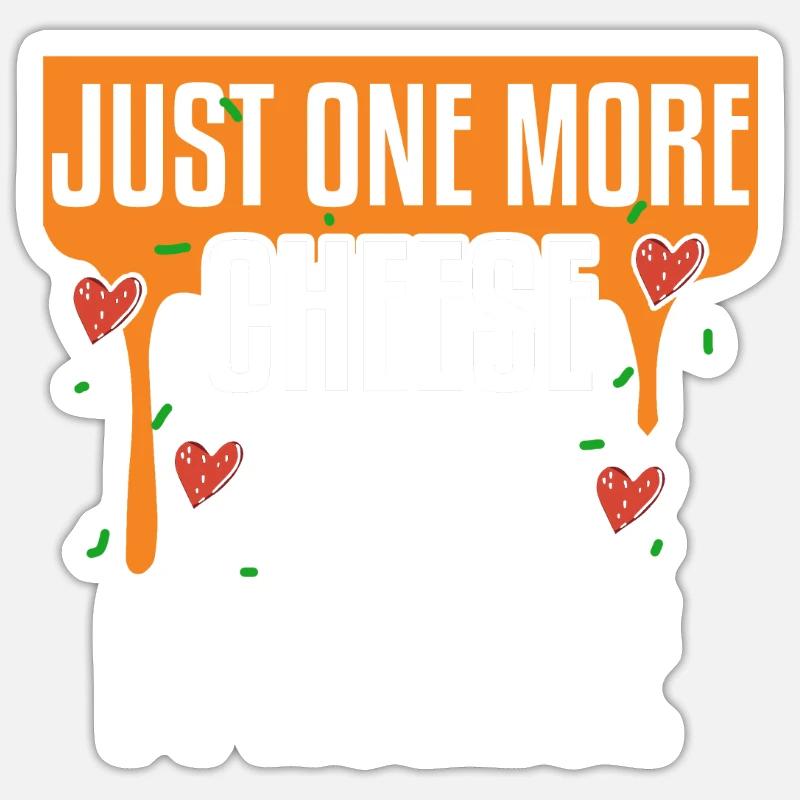 Just One More Cheese Pull I Promise Pizza Making Sticker Größe S (10 x 10 cm)