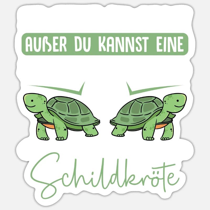 Sei immer eine Schildkröte Sticker Größe S (10 x 10 cm)