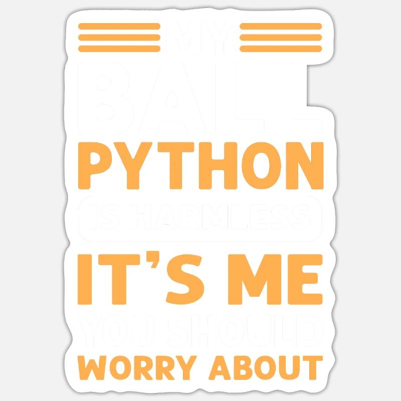 My ball python is harmless. Royal Python Sticker size S (10 x 10 cm)