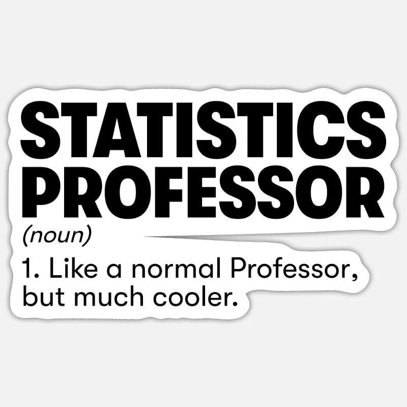 Professeur de statistique - Sticker taille S (10 x 10 cm) - blanc mat