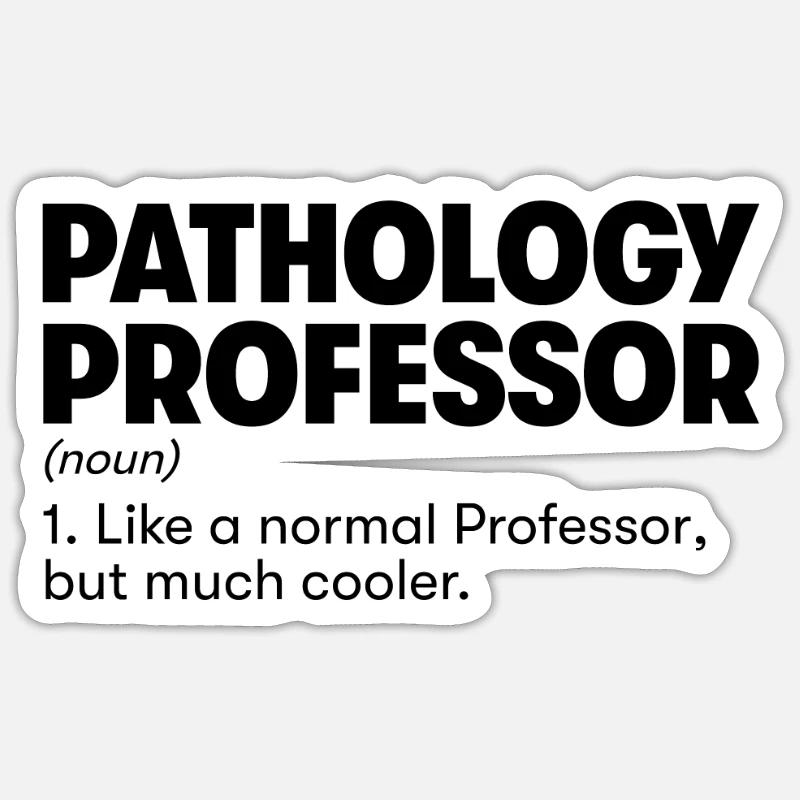 Professeur de pathologie - Sticker taille S (10 x 10 cm) - blanc mat