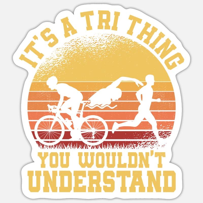 It's a tri thing - you wouldn't understand Triathl Sticker Größe S (10 x 10 cm)