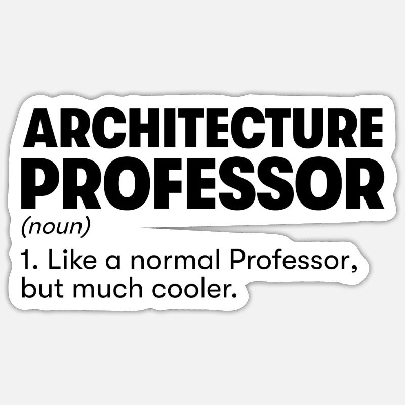 Architecture Professor - Sticker size S (10 x 10 cm) - white matte