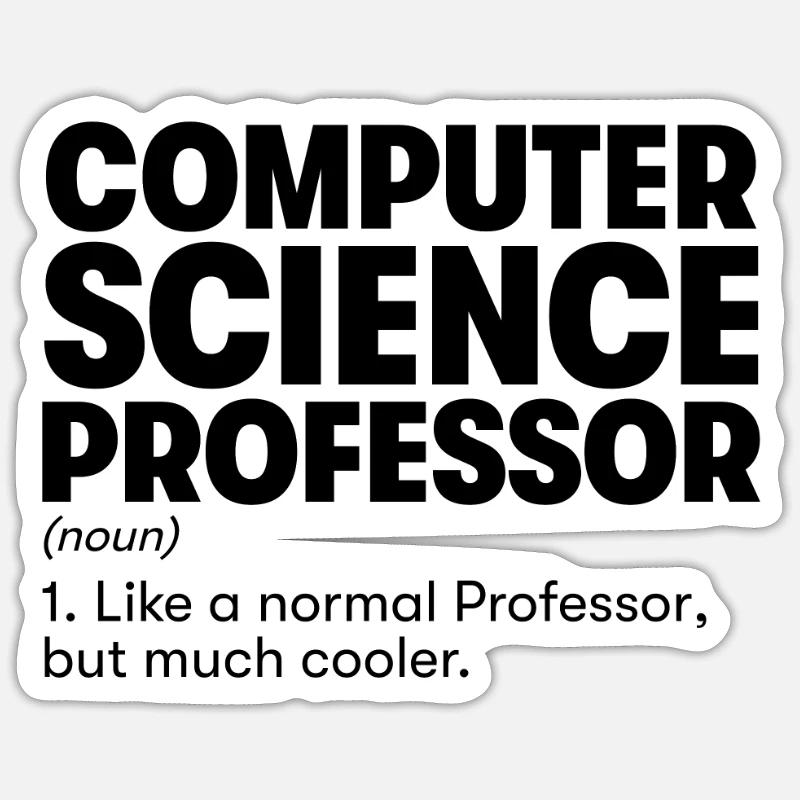 Computer Science Professor Sticker size S (10 x 10 cm)