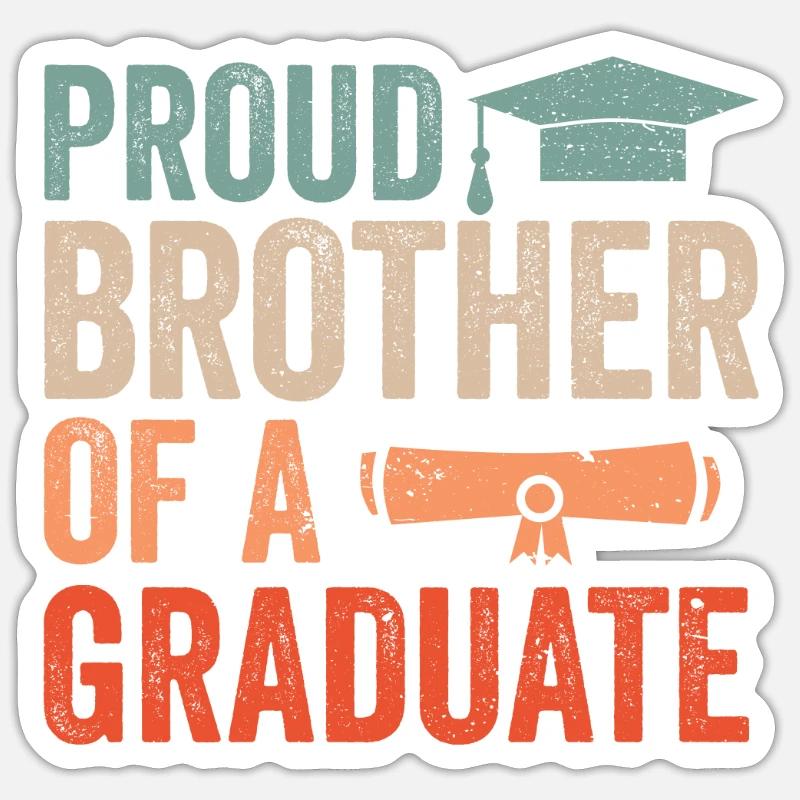 Stolzer Bruder Eines Absolventen Absolvent Sticker Größe S (10 x 10 cm)