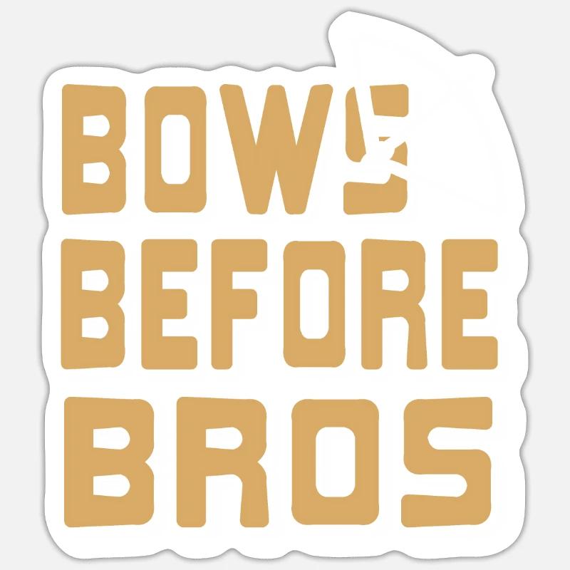 Archer - Bows before Bros Sticker size S (10 x 10 cm)