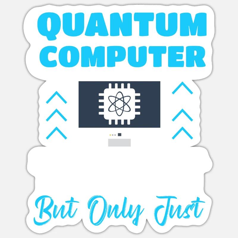 Quantencomputer Quantum Computing - Sticker Größe S (10 x 10 cm) - Mattweiß