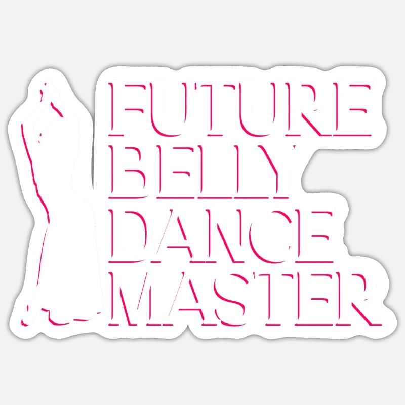 Future Belly Dancer - Belly Dancer Sticker size S (10 x 10 cm)