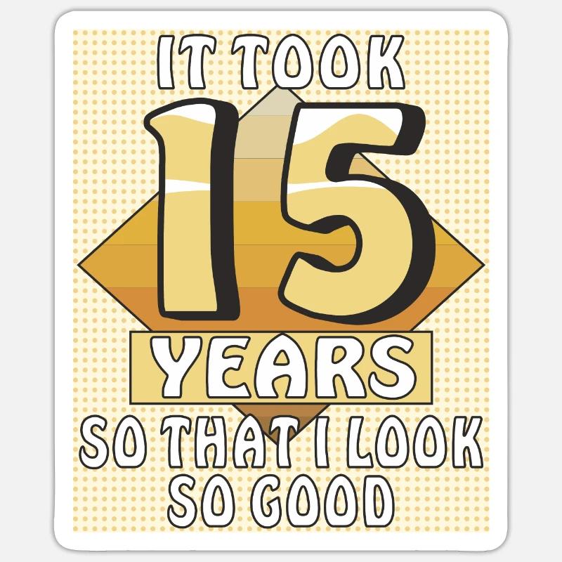 CELA PRENDRA 15 ANS - Sticker taille S (10 x 10 cm) - blanc mat
