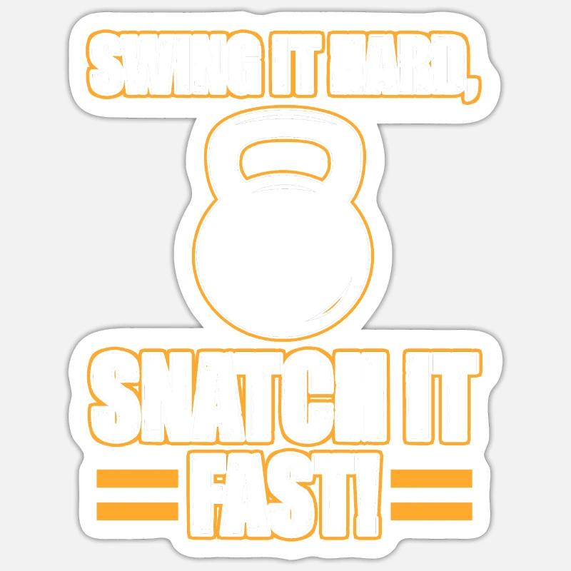 Swing It Hard Snatch It Fast Kettlebell Hanteln - Sticker Größe S (10 x 10 cm) - Mattweiß