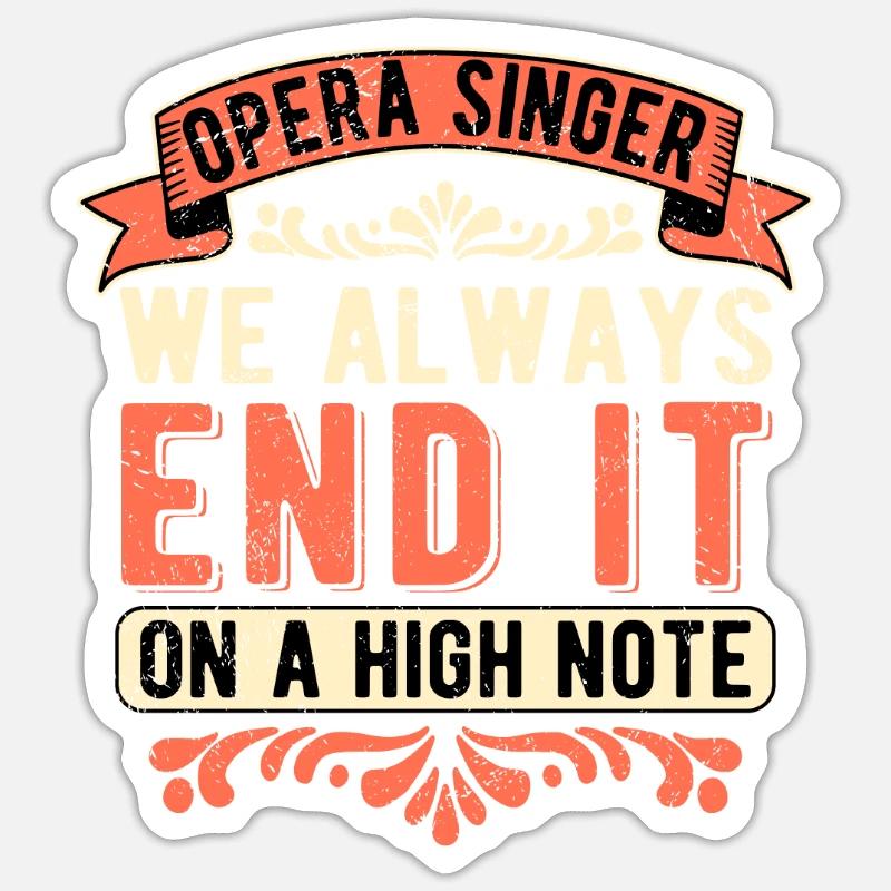 Opernsänger Opera Singer Tenor End It High Note Sticker Größe S (10 x 10 cm)