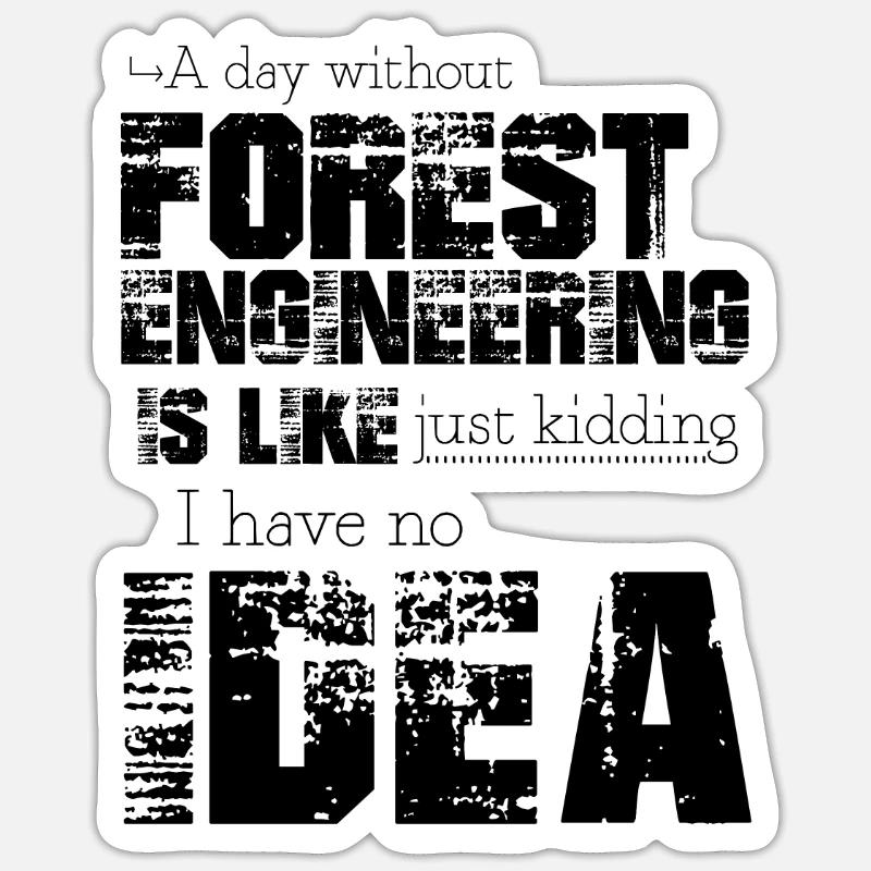 Forest engineering - Sticker size S (10 x 10 cm) - white matte